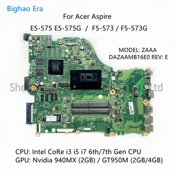 DA0ZAAMB8D0 DAZAAMB16E0 Для Acer Aspire E5-575 F5-573 E5-575G F5-573G Материнская плата ноутбука с процессором i3 i5 i7 940MX GT950M 2/4G-GPU